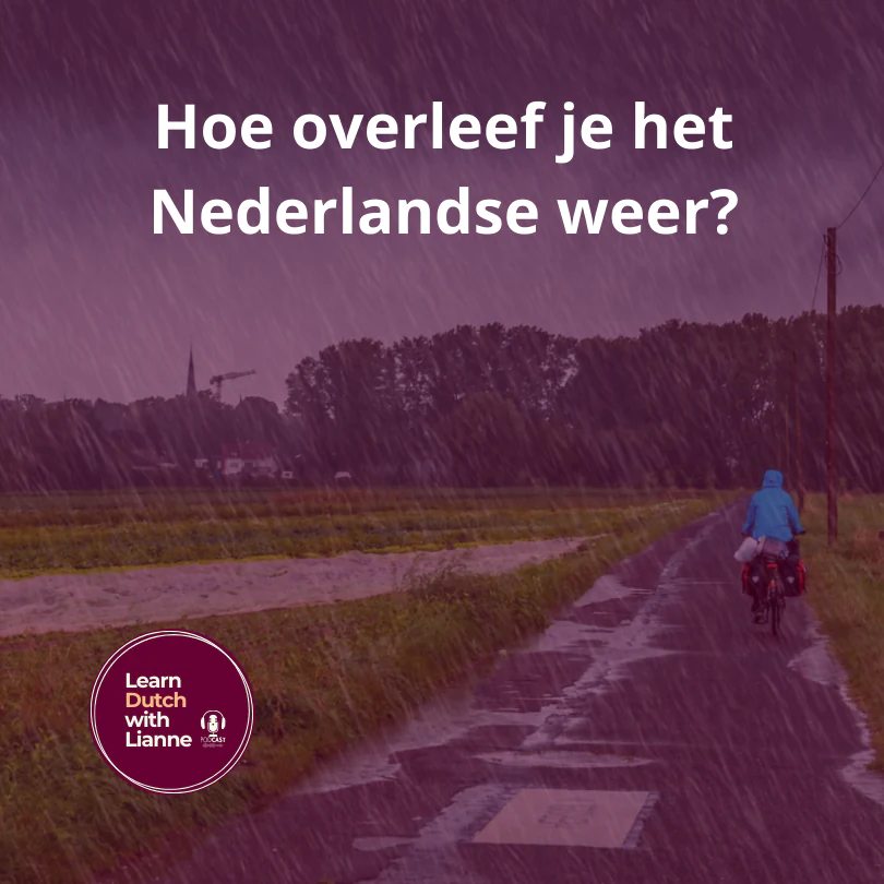 Afl. 01 - Hoe overleef je het Nederlandse weer?