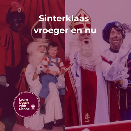 Afl. 47 - Sinterklaas vroeger en nu