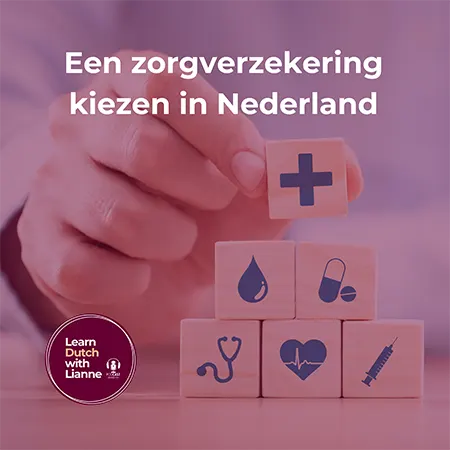 Afl. 48 - Een zorgverzekering kiezen in Nederland